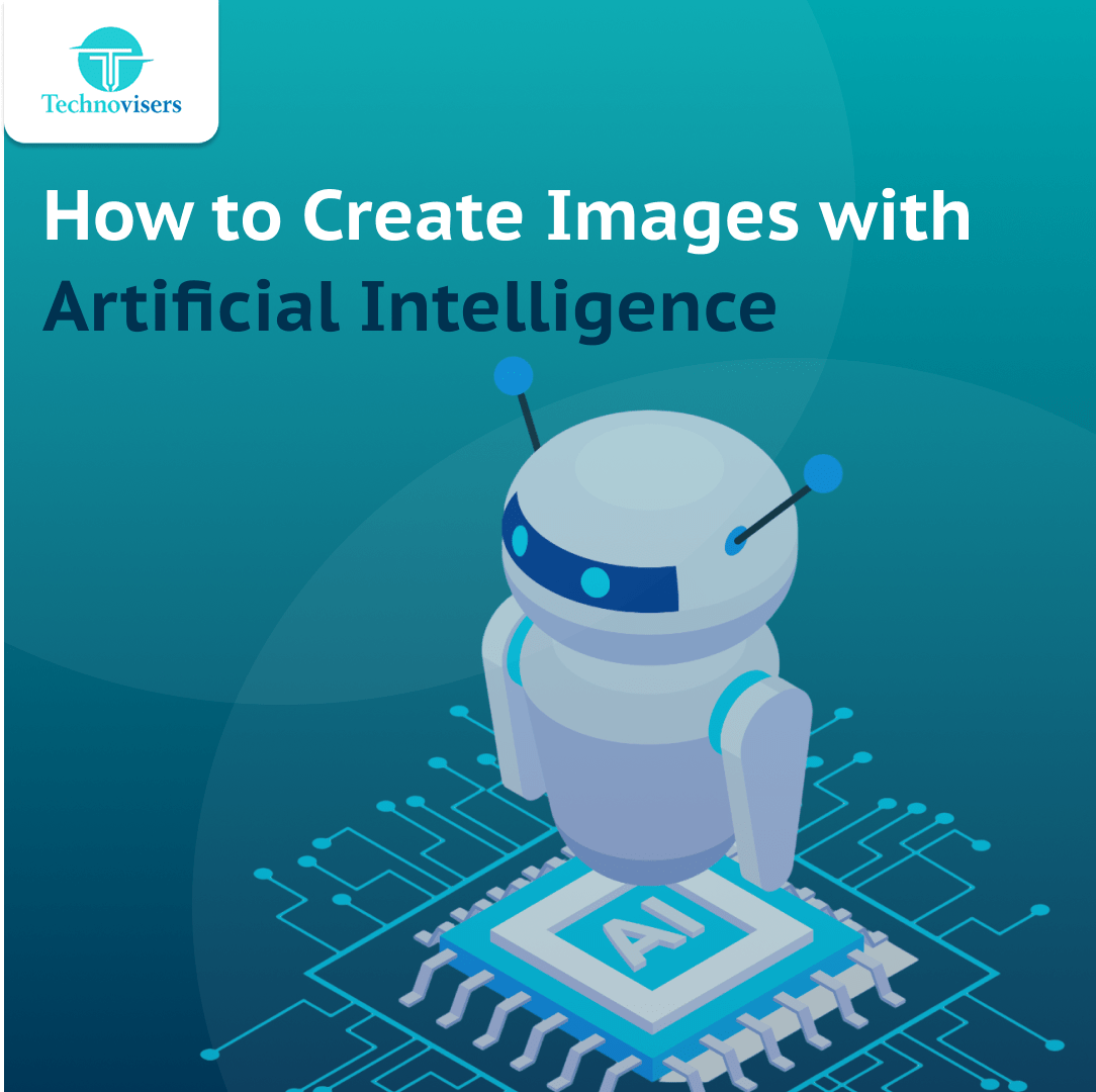 How to Create Images with Artificial Intelligence
