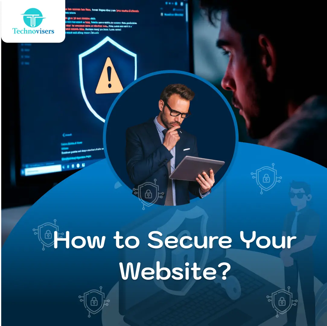 How to Secure Your Website: Best Practices for Protecting Your Online Presence