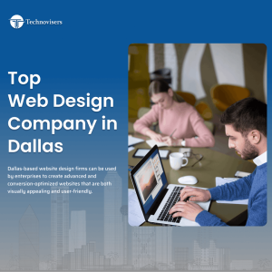 Services Offered by the Top Website Design Company in Dallas