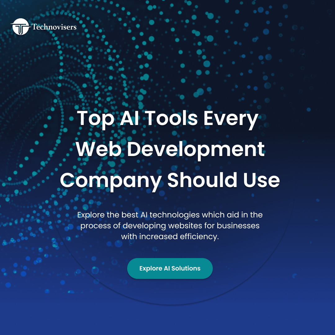 Top AI Tools Every Web Development Company Should Use