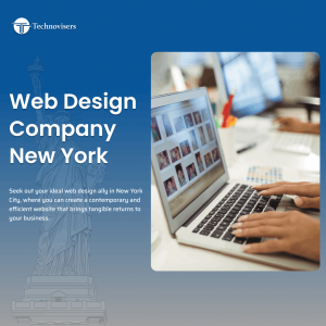 Top Web Design Company New York- How to Choose the Right Partner