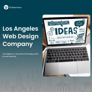 Los Angeles Web Design Company – What to Look For